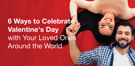 6 Ways to Celebrate Valentine's Day with Your Loved Ones Around the World