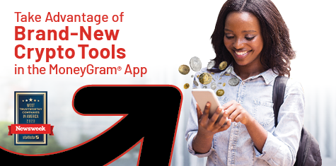 Take Advantage of Brand-New Crypto Tools in the MoneyGram® Money Transfers App