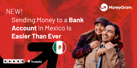 NEW! Sending Money to a Mexico Bank Account is Easier Than Ever
