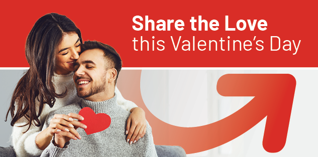 Share the Love this Valentine’s Day